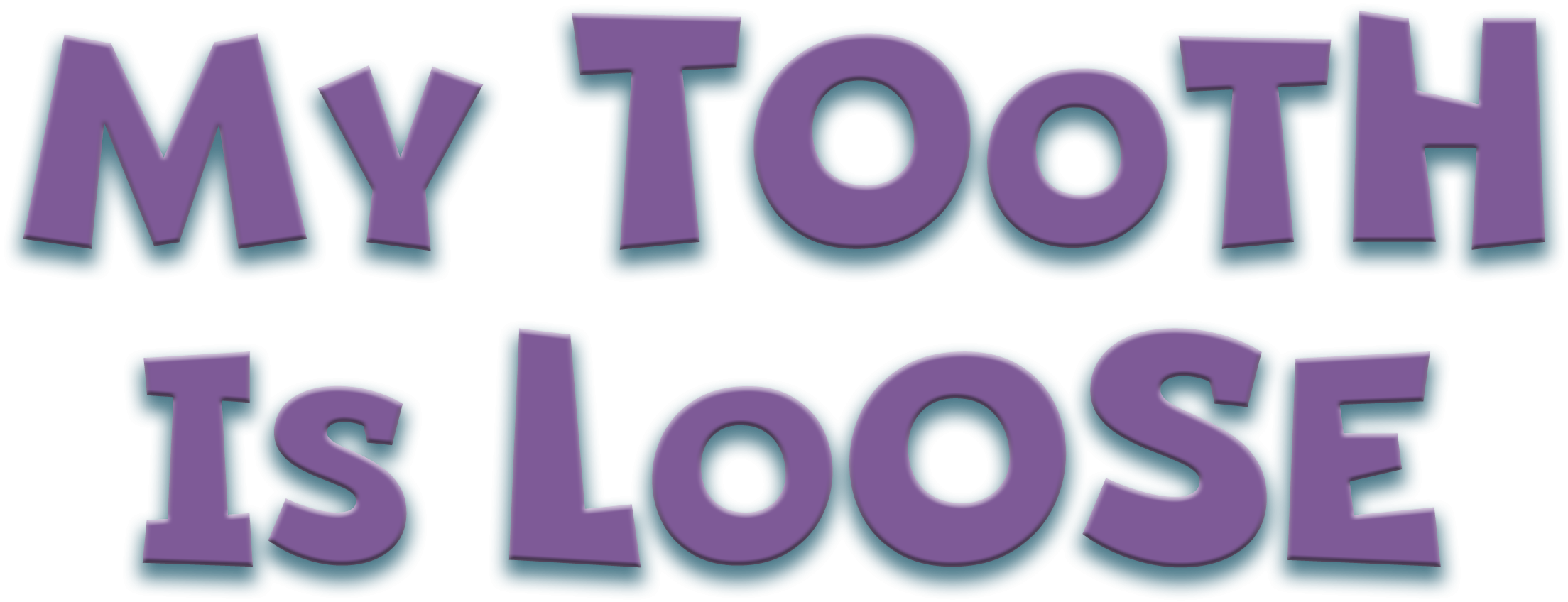 My Tooth Is Loose by Lisa Cirillo